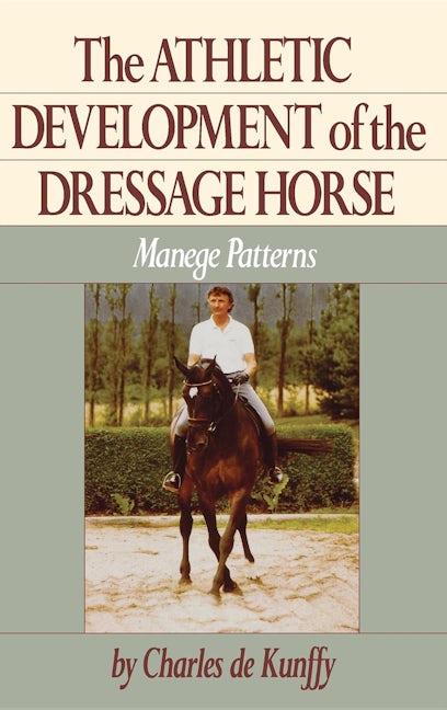 Book cover image for The Athletic Development of the Dressage Horse ISBN: 9781684427949